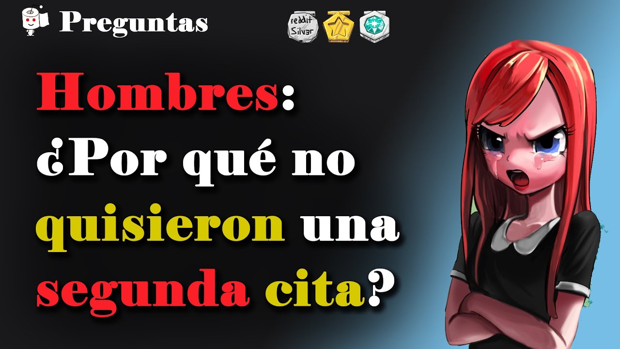 Hombres: ¿Por qué no quisieron una segunda cita con una chica?