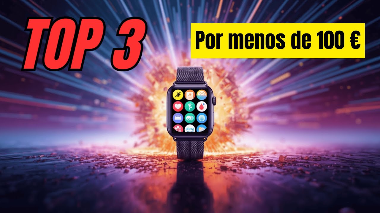 🔥 Top 3 Smartwatches Calidad-Precio por Menos de 100€ (2026)