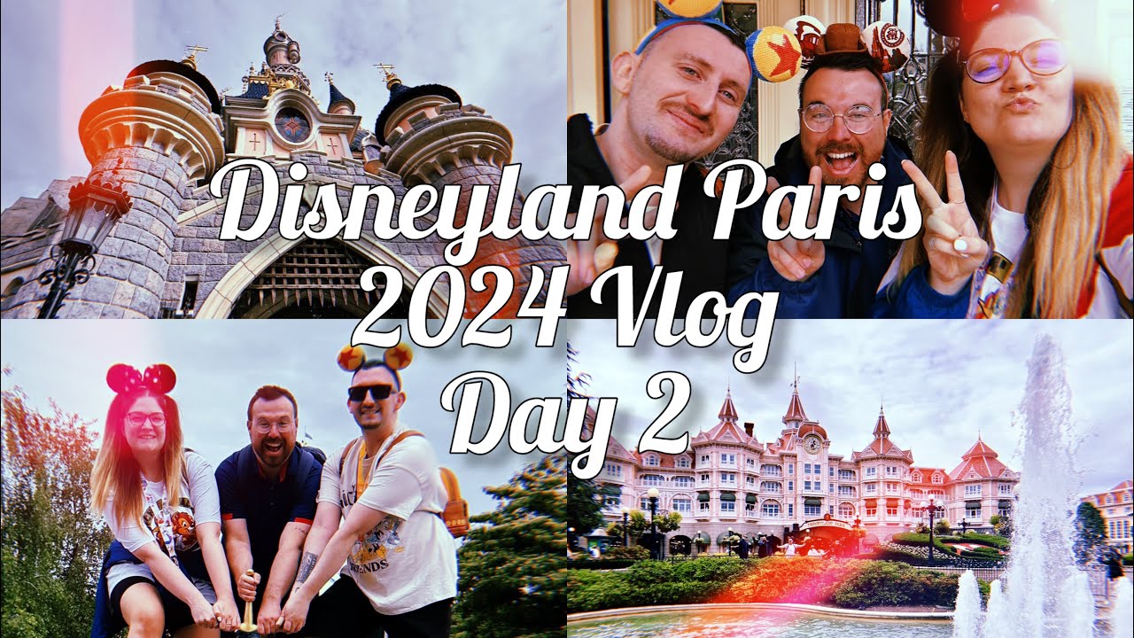 Disneyland Paris 2024 Vlog | Day 2