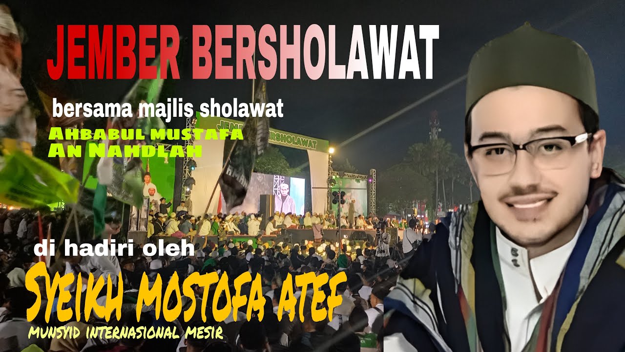 JEMBER BERSOLAWAT || bersama syeikh mustofa atef (mesir)