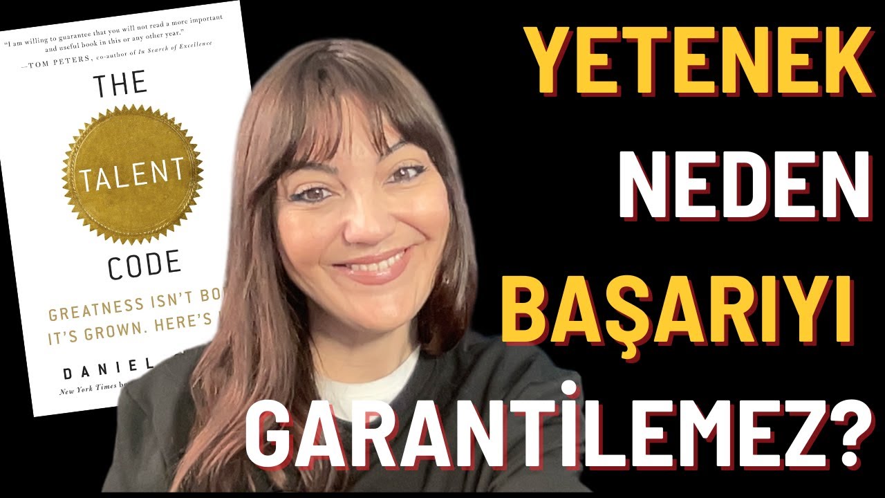 Yeteneğin Arkasındaki 3 Bilimsel Ger&ccedil;ek (Kitap &Ouml;zeti: Talent Code)