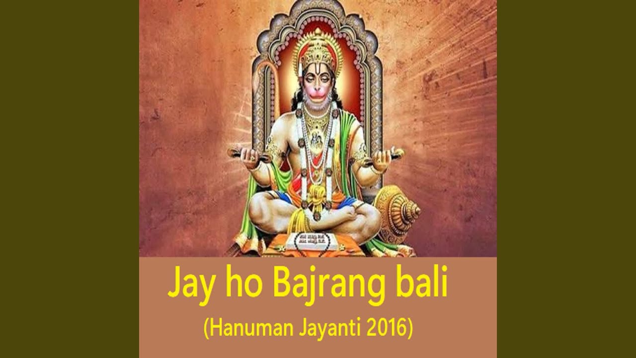 Jay ho Bajrang bali (Hanuman Jayanti 2016)