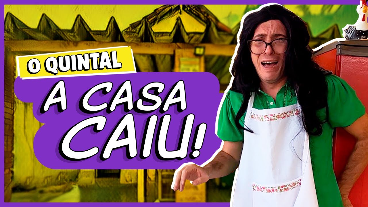 A Casa Caiu! I O QUINTAL I Ep 06-08