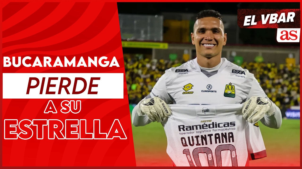 Bucaramanga pierde a Aldair Quintana: La salida inesperada | El Vbar