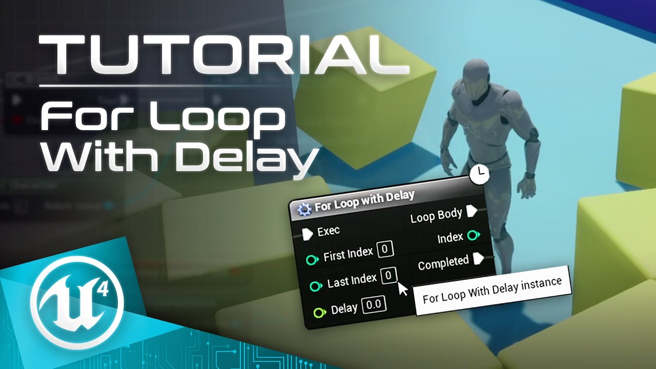 UE4 Tutorial - For Loop With Delay