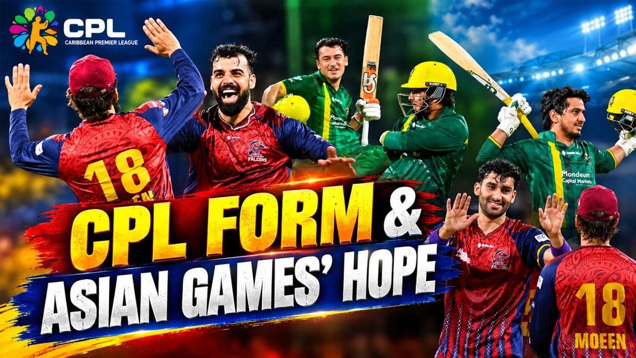 PAK Players CPL 2026 Form Analysis | How CPL Performance Impacted Asian Games 2026 Selection