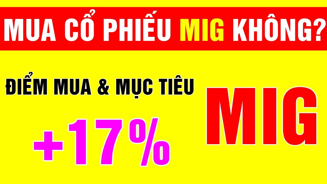 F186 - Cổ phiếu MIG - Ph&acirc;n t&iacute;ch cổ phiếu MIG c&oacute; n&ecirc;n mua kh&ocirc;ng? | Code Amibroker
