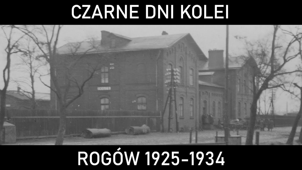 CZARNE DNI KOLEI #44 - Rogowska wojna domowa. Wykolejenia pociągów w Rogowie w latach 20. i 30.
