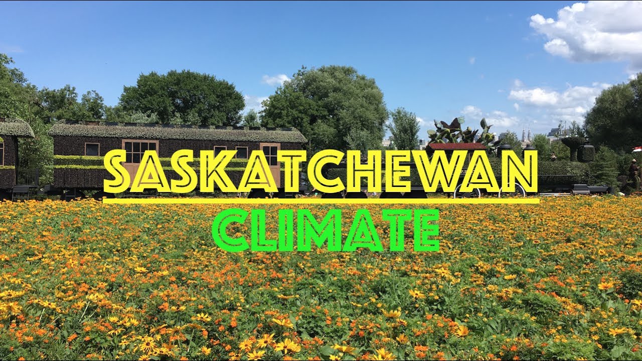 Saskatchewan&rsquo;s Climate