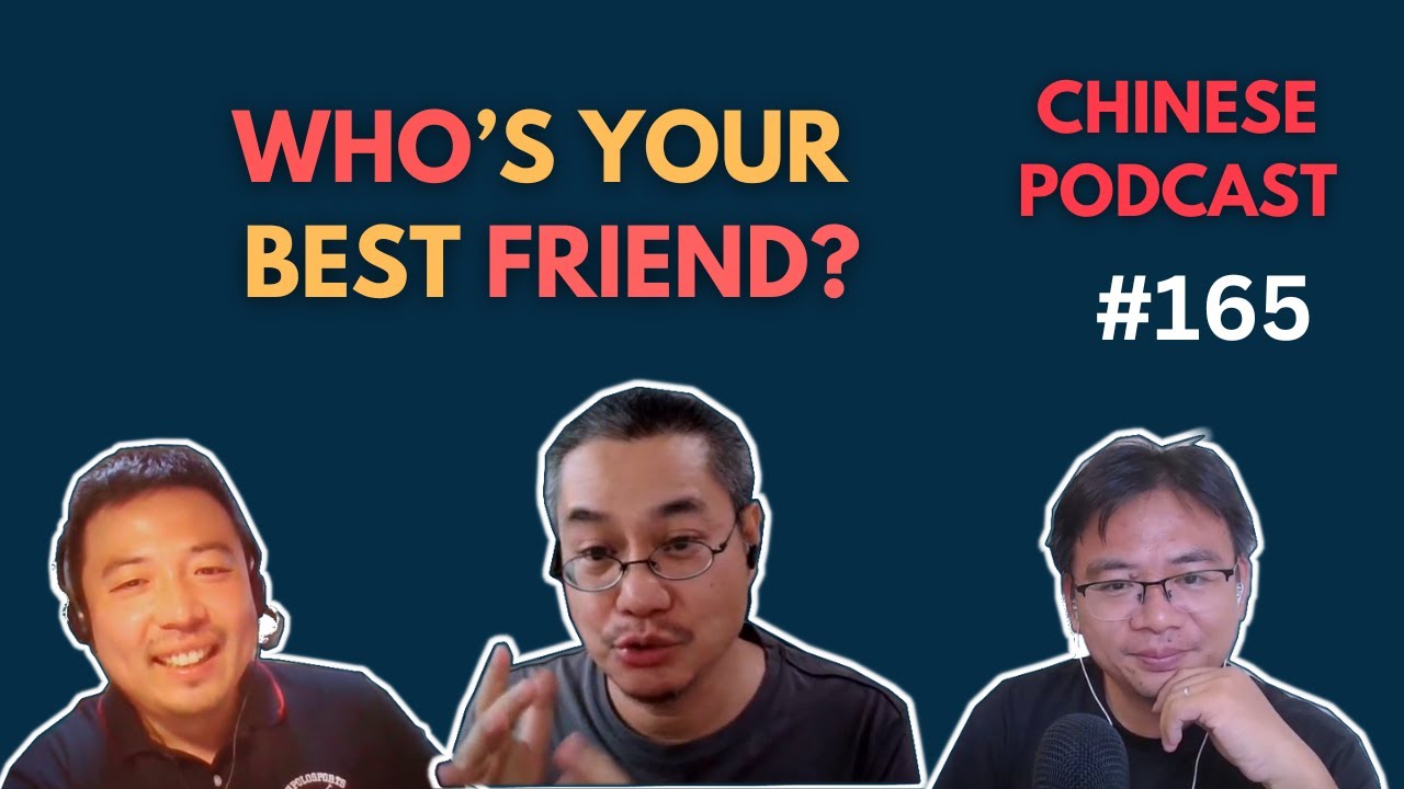 Who’s Your Best Chinese Friend? | Real Chinese Conversations on Friendship | Chinese Podcast 