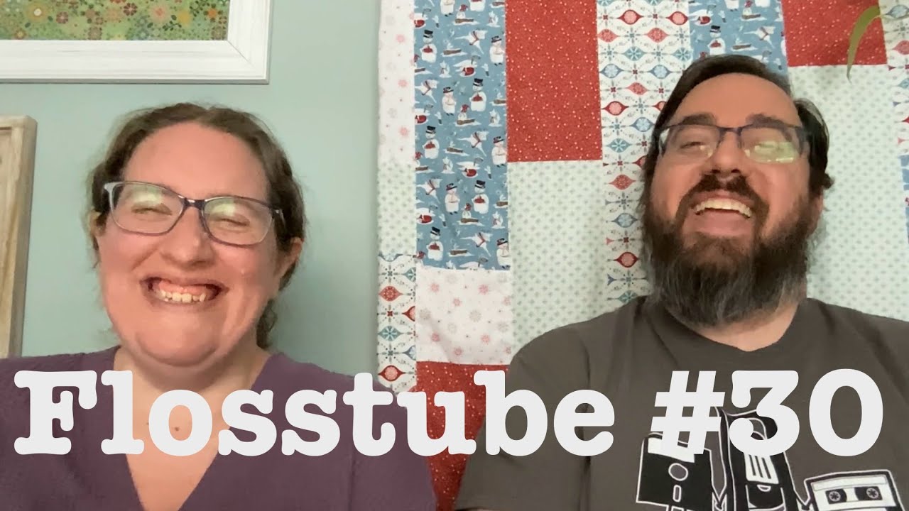 Flosstube #30 : Laughter is the Best Medicine