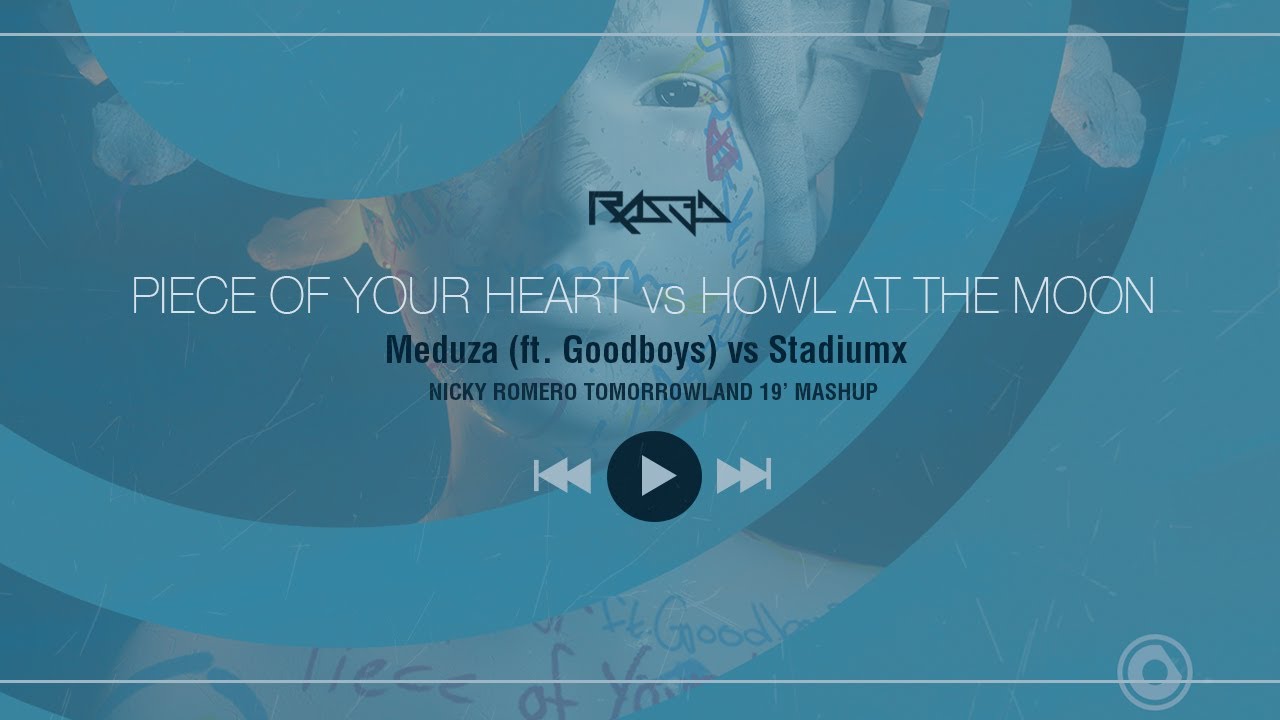 Piece Of Your Heart vs Howl At The Moon (Nicky Romero Tomorrowland 19' Mashup)