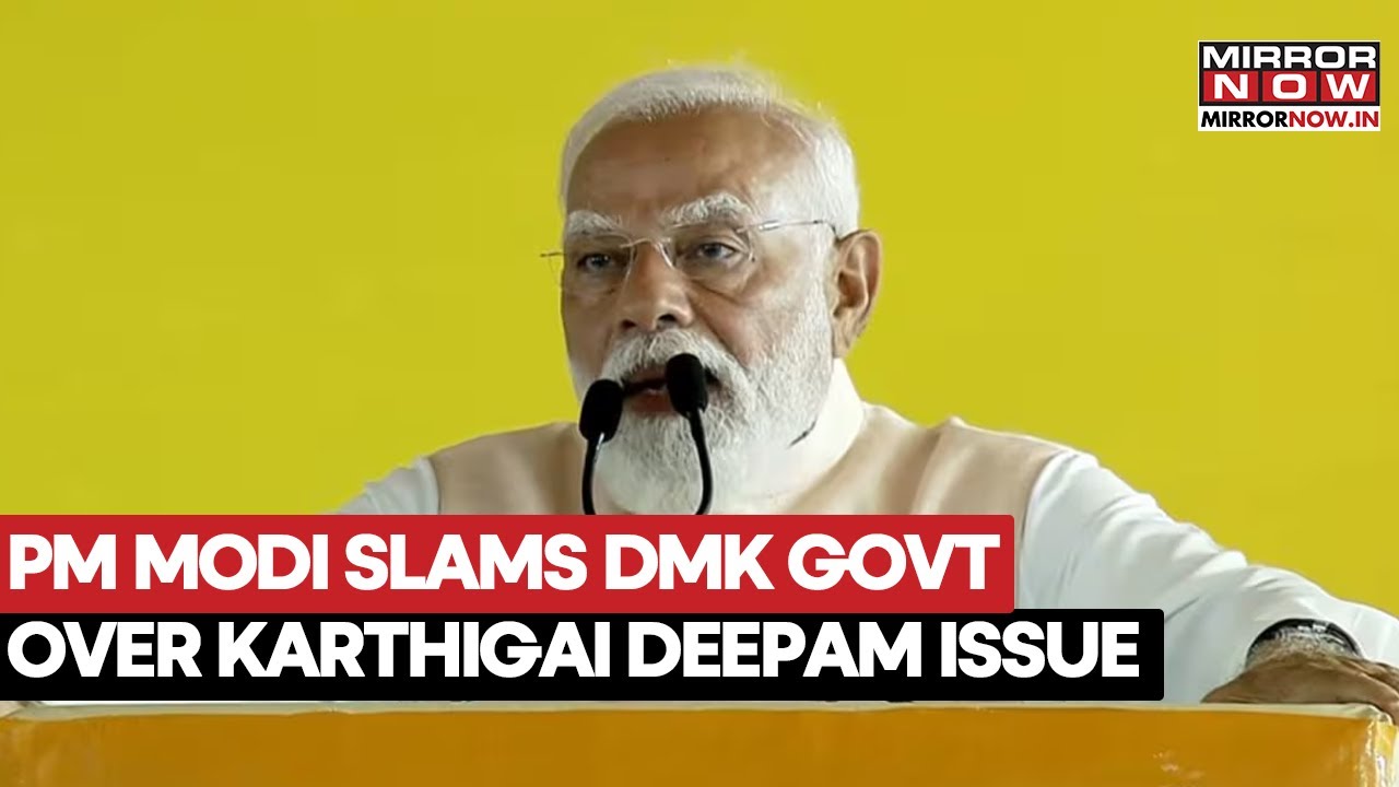 PM Modi Addresses Rally In Tamil Nadu, Talks About The Karthigai Deepam Issue, Praises BJP Leaders