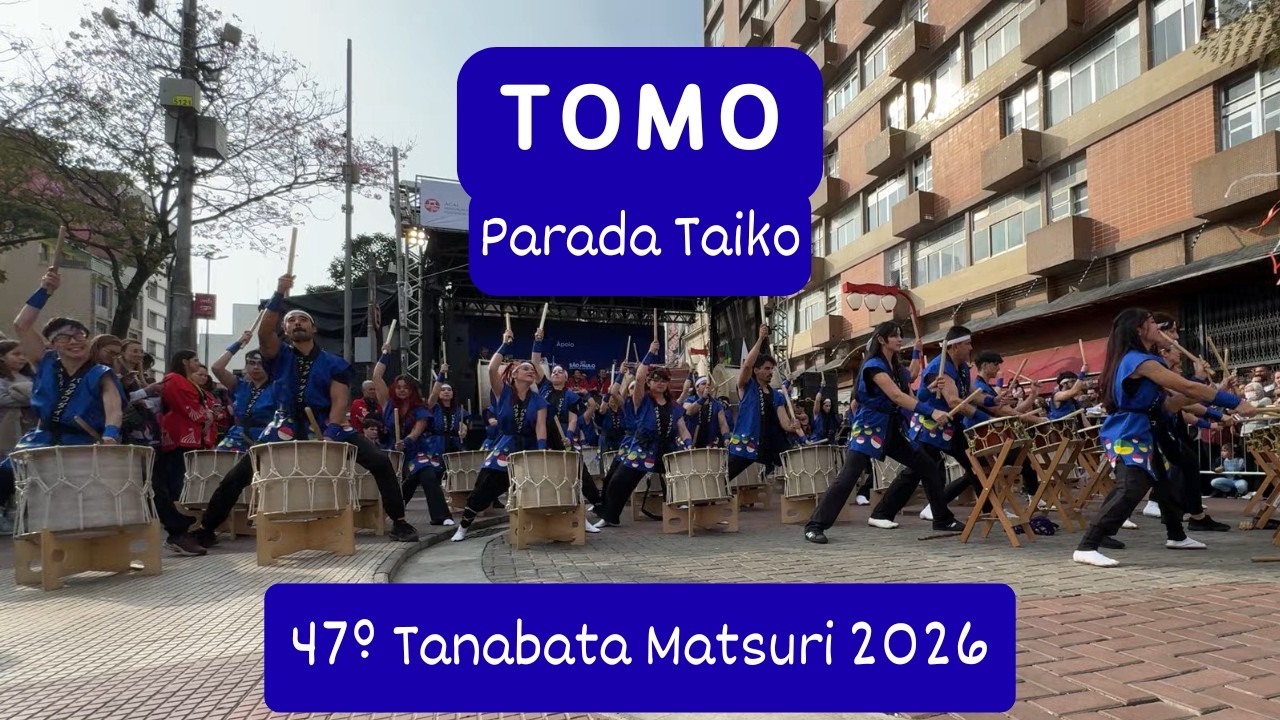 Parada Taiko - Tomo | 47&ordm; Tanabata Matsuri [04/07/2026]