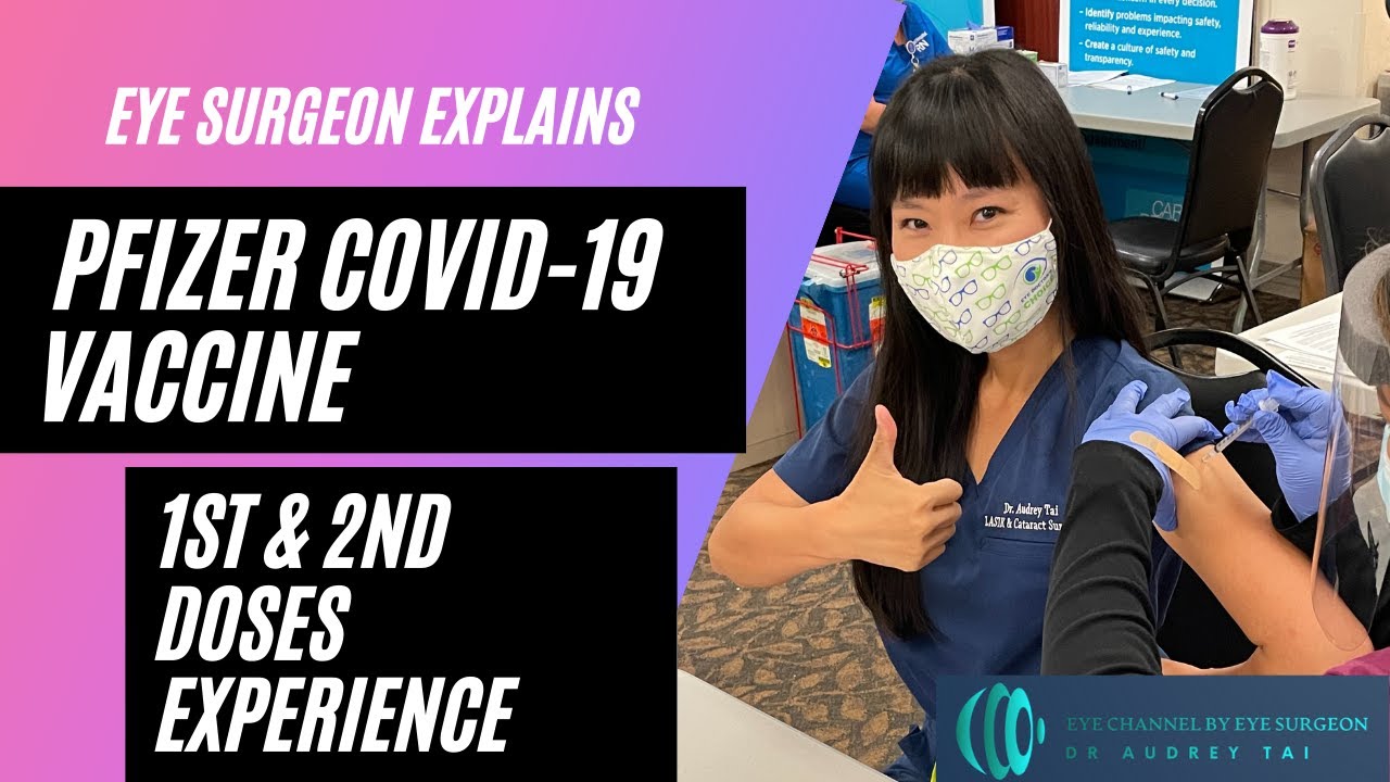 COVID-19 Vaccine (Pfizer) – experience with my 1st and 2nd doses as an Eye Surgeon #draudreytai