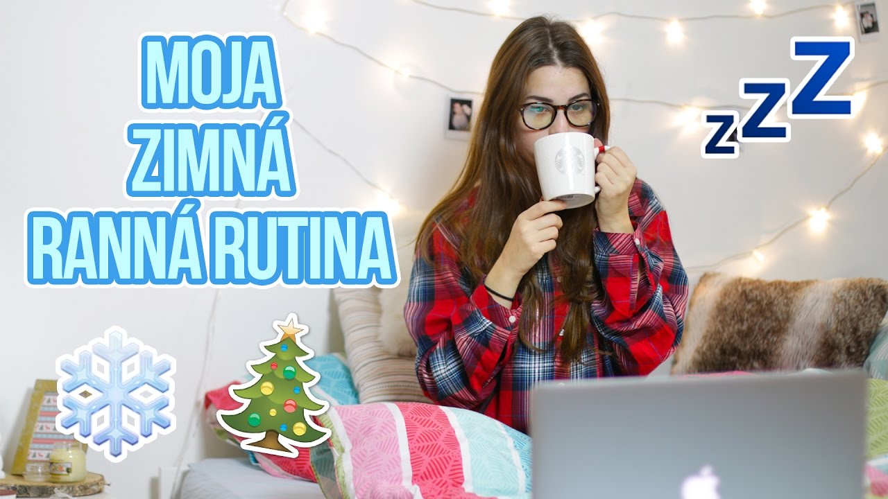 Moja zimná ranná rutina 2016 ❄