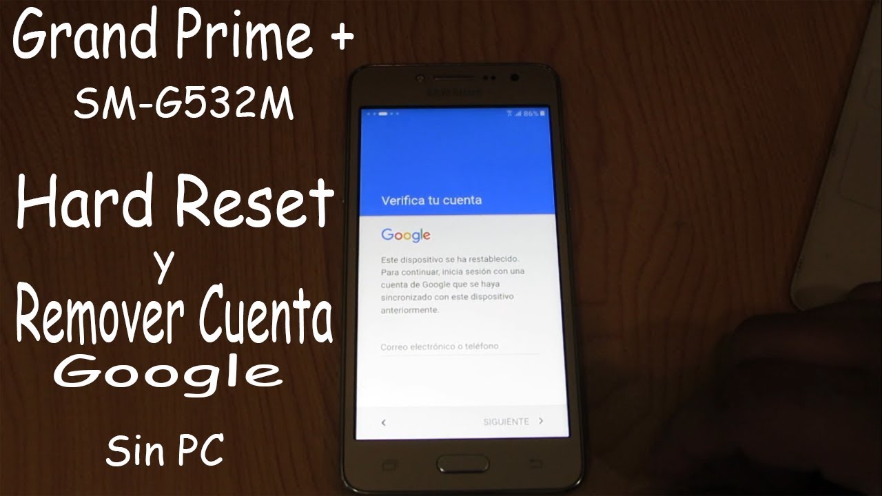 Hard Reset y Remover Cuenta de Google GRAND PRIME + Modelo SM-G532M | Sin PC