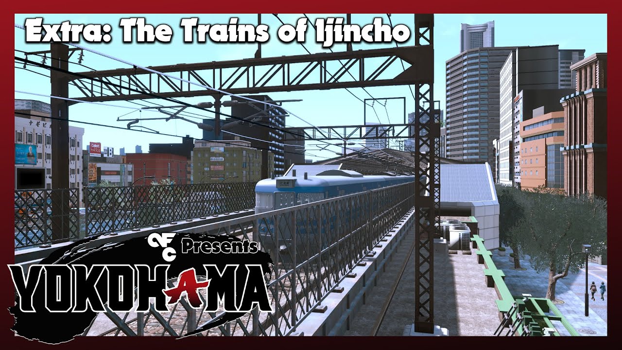 Yokohama - Extra: The Trains of Ijincho | Like a Dragon Comparison Series