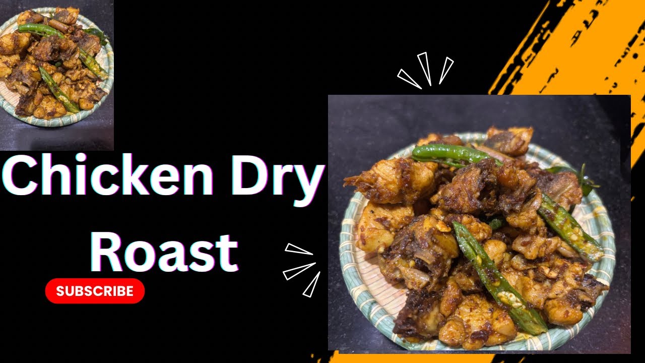 Chicken Dry Roast || ಚಿಕನ್ ಡ್ರೈ ರೋಸ್ಟ್ || Quick Recipe || Much Try ||