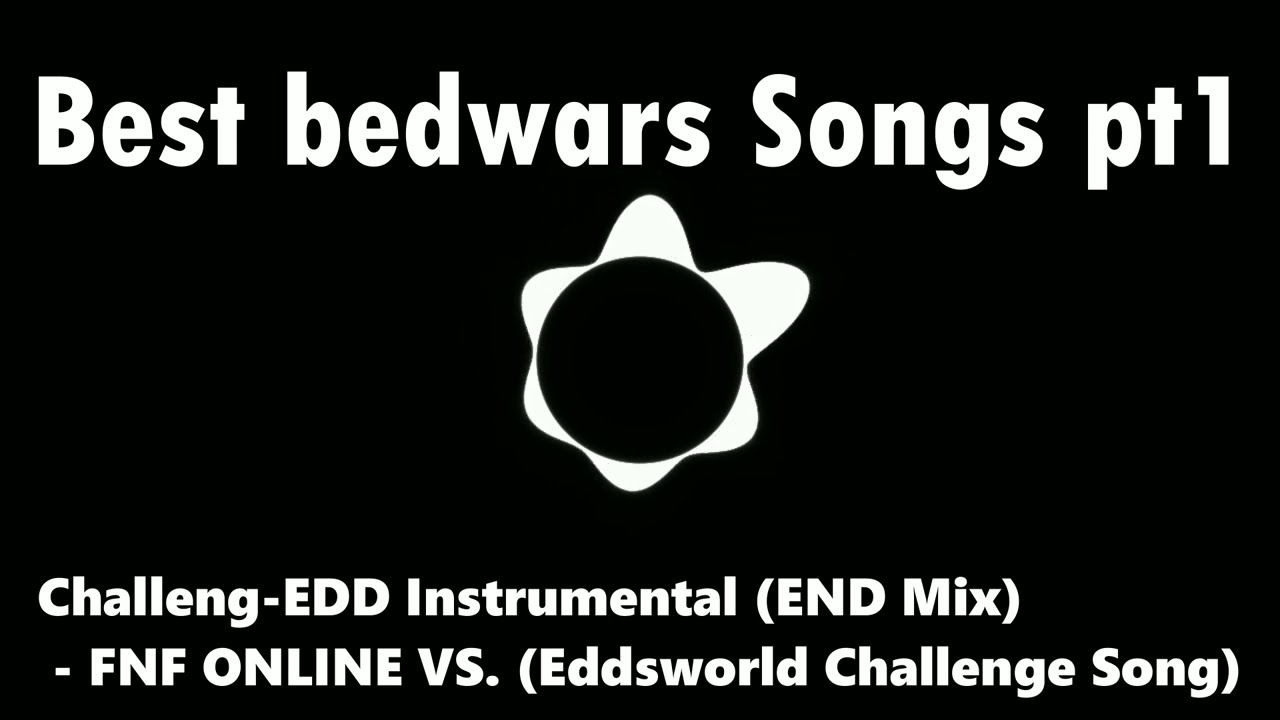 Best Songs For Roblox Bedwars