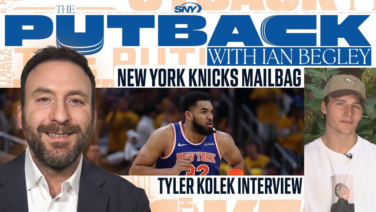 Ian Begley has Ben Simmons & Landry Shamet updates, talks to Knicks guard Tyler Kolek | The Putback