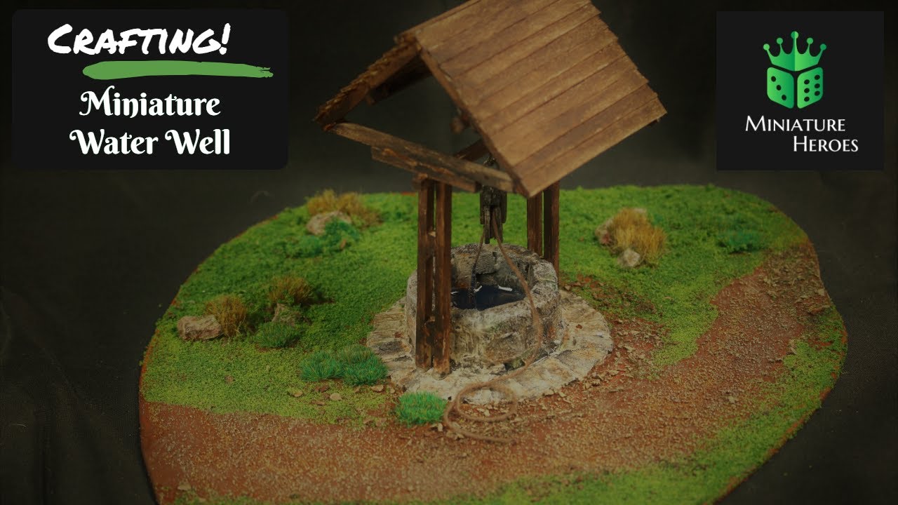 Miniature Water Well Diorama For D&D, Frostgrave! - Crafting Build