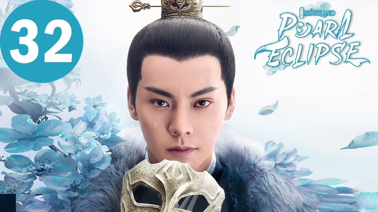ENG SUB | Novoland: Pearl Eclipse | EP32 | 斛珠夫人 | Yang Mi, William Chan
