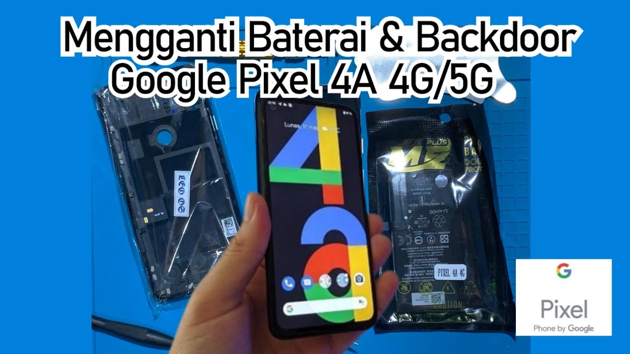 Mengganti baterai dan backdoor Google Pixel 4A 4G 5G