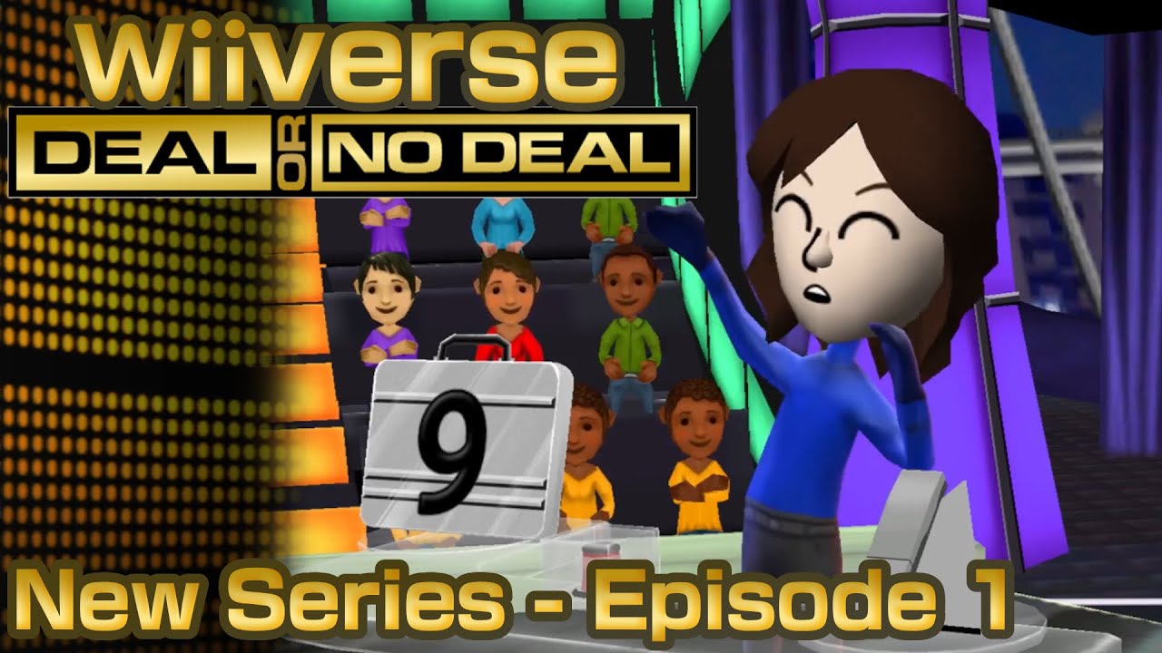 Wiiverse Deal Or No Deal: Series Premiere Epsiode 1