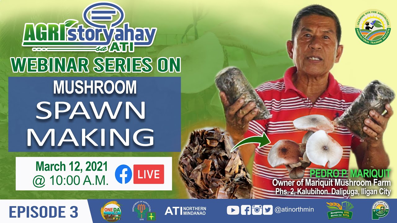 Agristoryahay sa ATI Webinar Series Season 2: Spawn Making