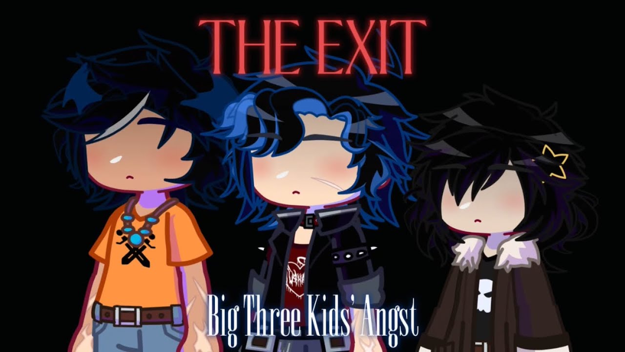 The Exit | Children of the Big Three angst | PJO