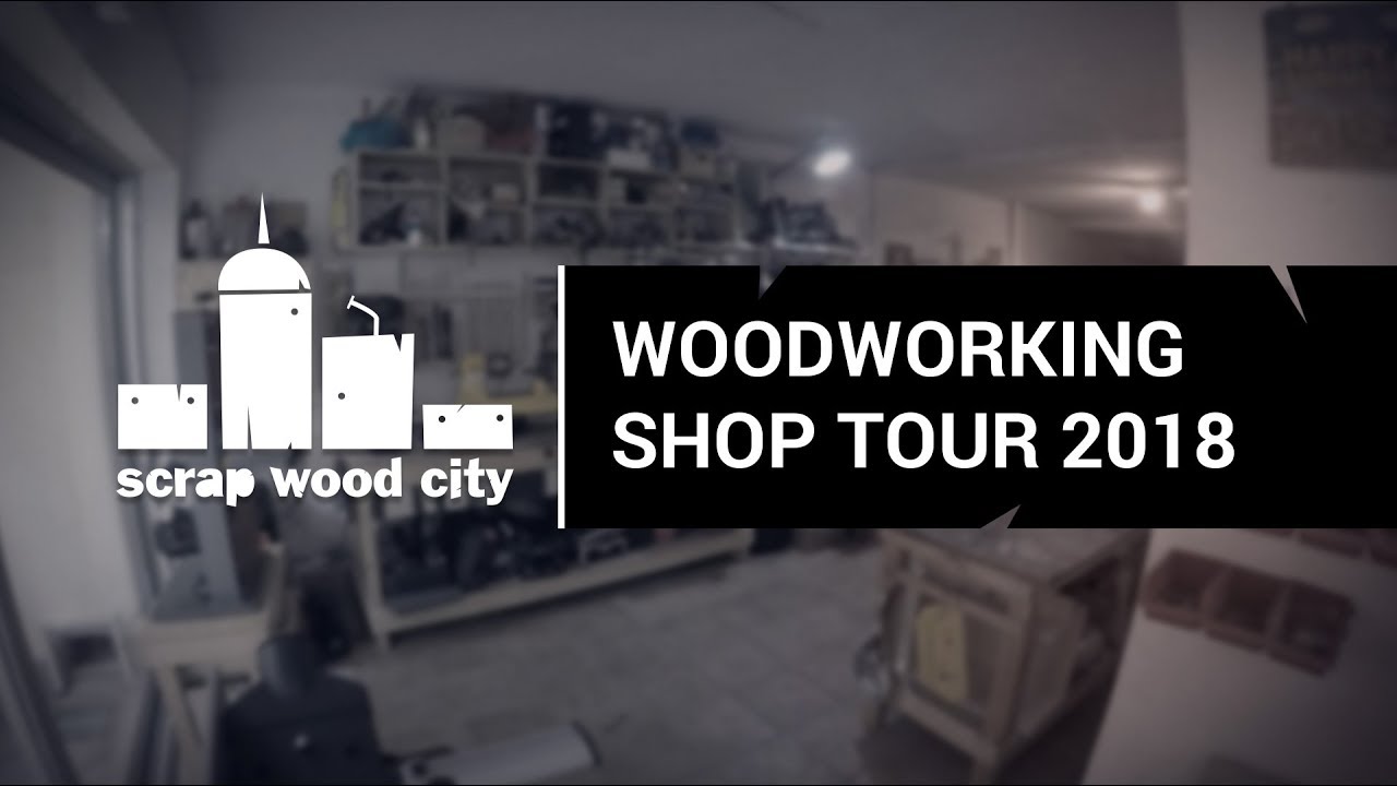 Woodworking shop tour 2018