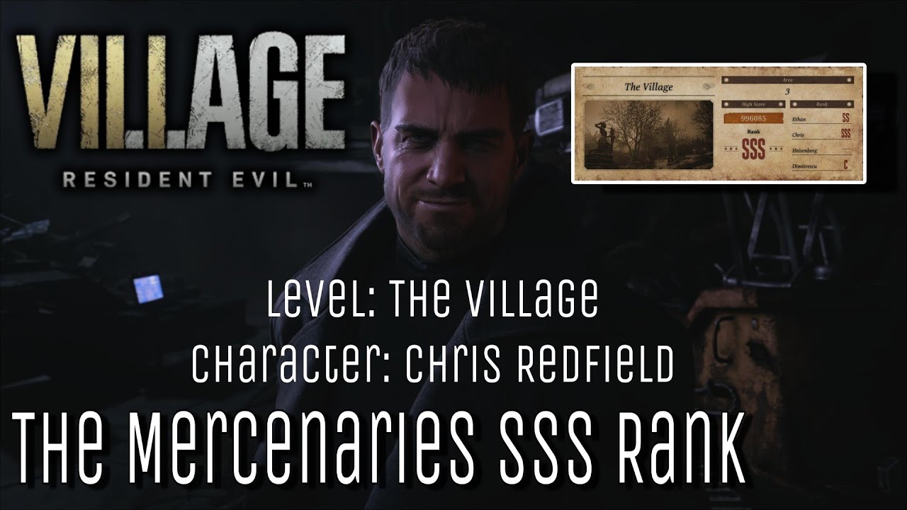 Resident Evil Village - The Mercenaries  - The Village - Chris Redfield  - Triple S Rank