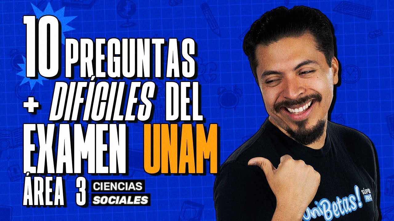Las 10 Preguntas Más Difíciles del Examen UNAM Área 3: ¿Te Atreves a Intentarlo?