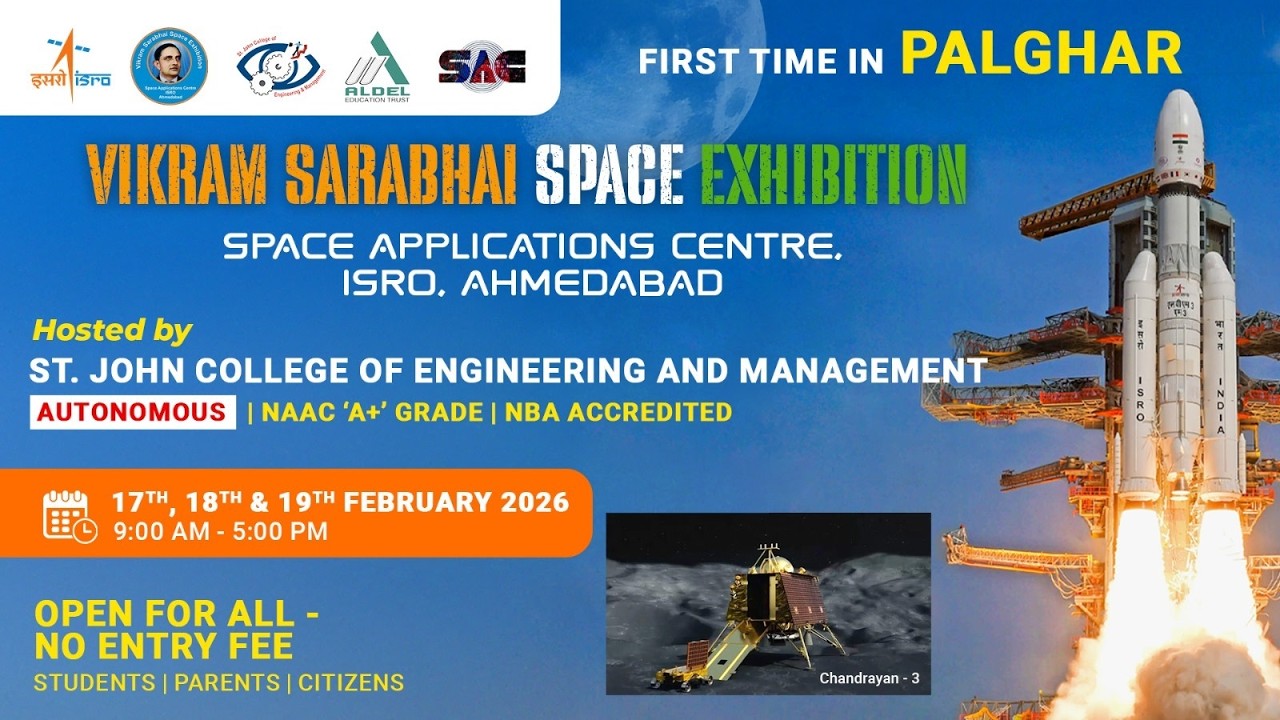VIKRAM SARABHAI SPACE EXIBITION || HOSTED BY ST.JOHN COLLEGE OF ENGINEERING AND MANAGEMENT|| PALGHAR