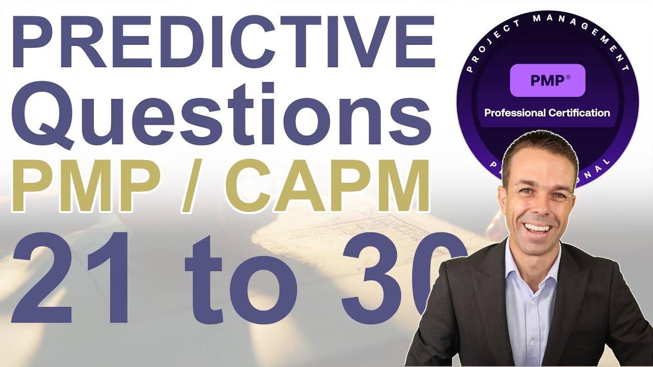 PREDICTIVE PMP and CAPM Questions 21 to 30