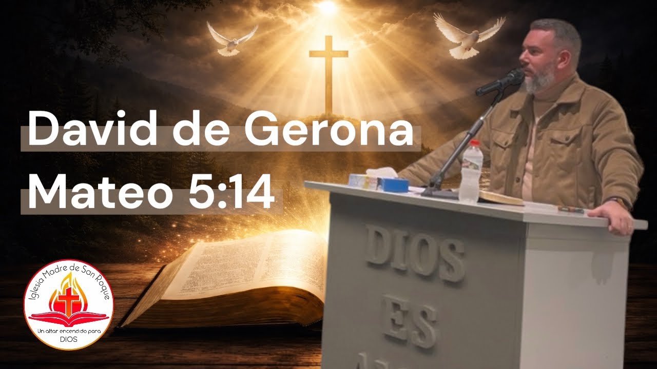 DAVID DE GERONA (MATEO 5:14) #180 05/02/2026