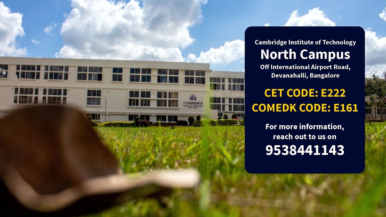 Cambridge Institute of Technology - North Campus | Top Engineering College in Bengaluru | CIT