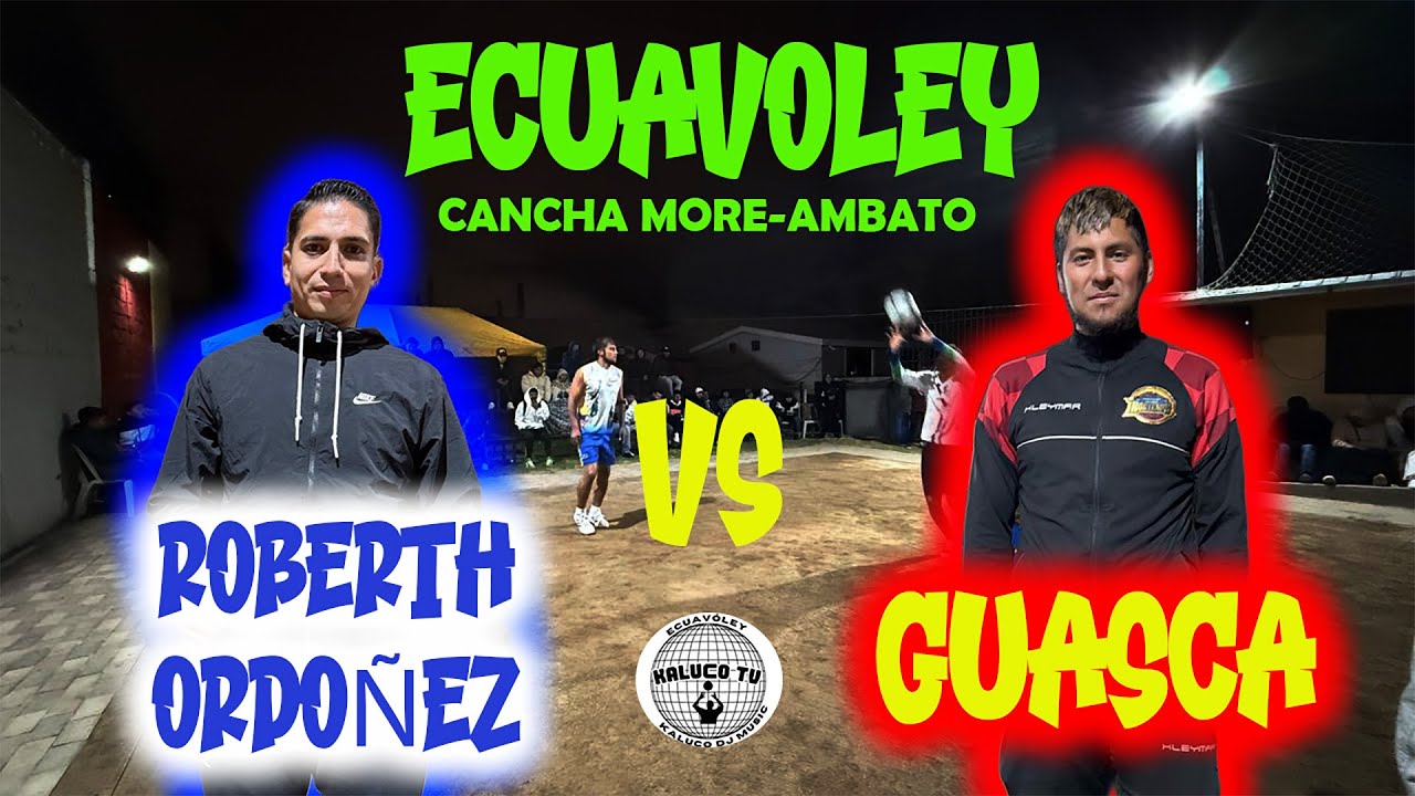 Guasca 🆚 Roberth -(Partidazo en la Cancha de don More )💵🥵🇪🇨⚽️💪