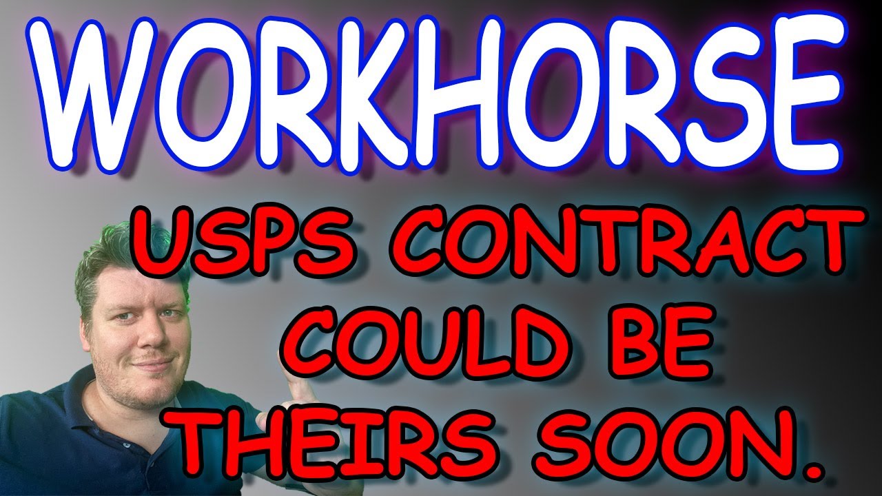 Workhorse USPS Contract Could Be Back On Soon - WKHS Stock - OSK Stock