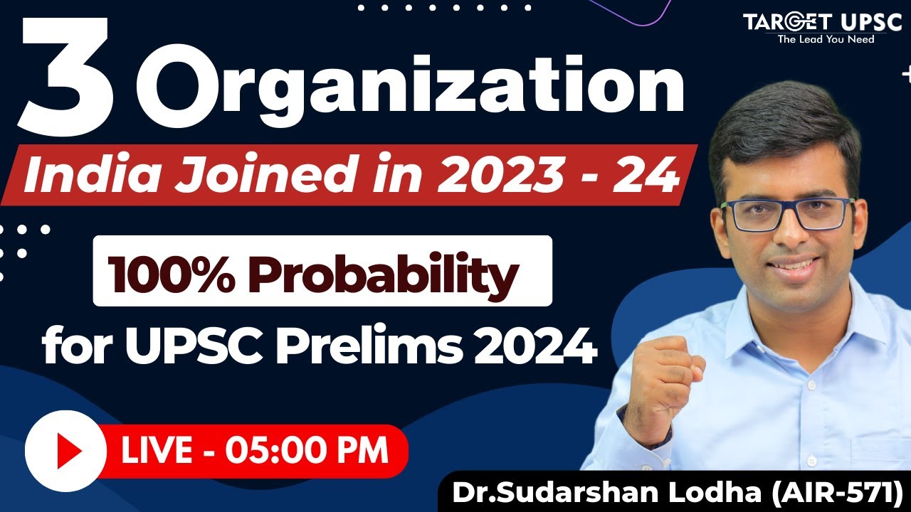 3 Organization India Joined in 2023 - 24 | 100% Probability for UPSC Prelims 2024