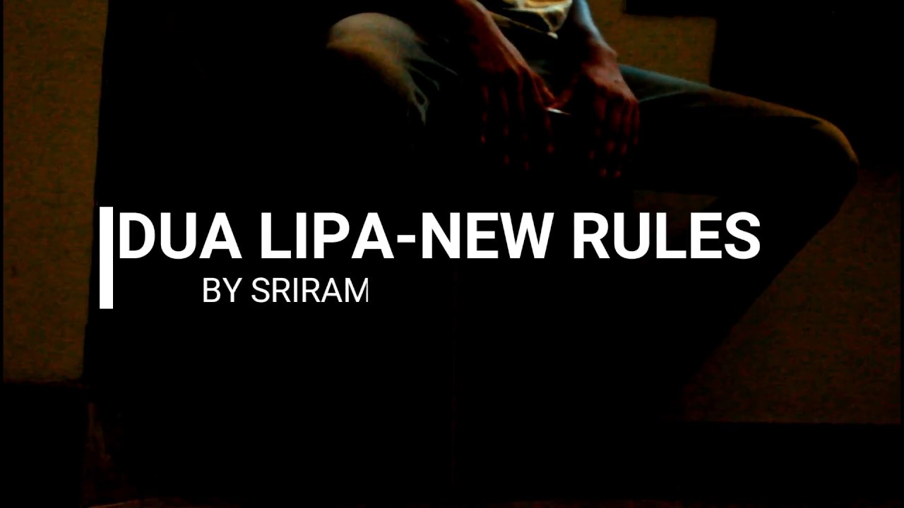 Dua Lipa - New Rules | Cajon Cover by Sriram Ravi