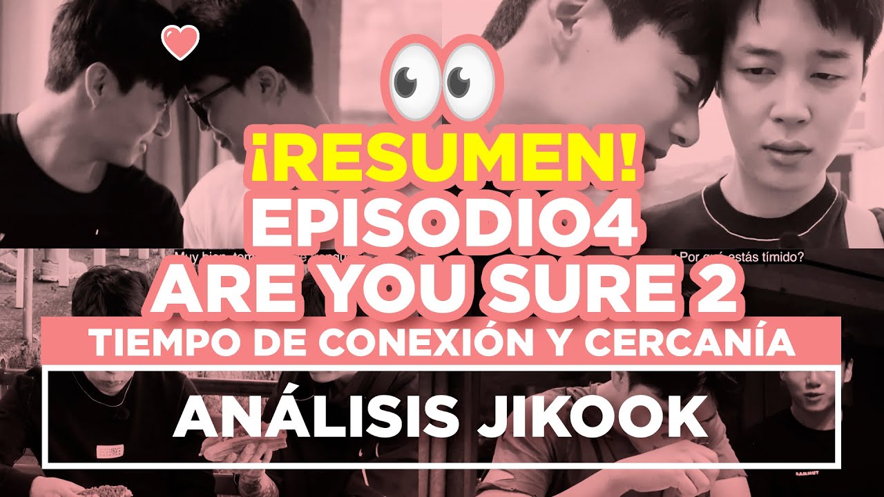JIKOOK AYS2 ¡RESUMEN EPISODIO 4! ¡MUY CERCA! (Cecilia Kookmin)