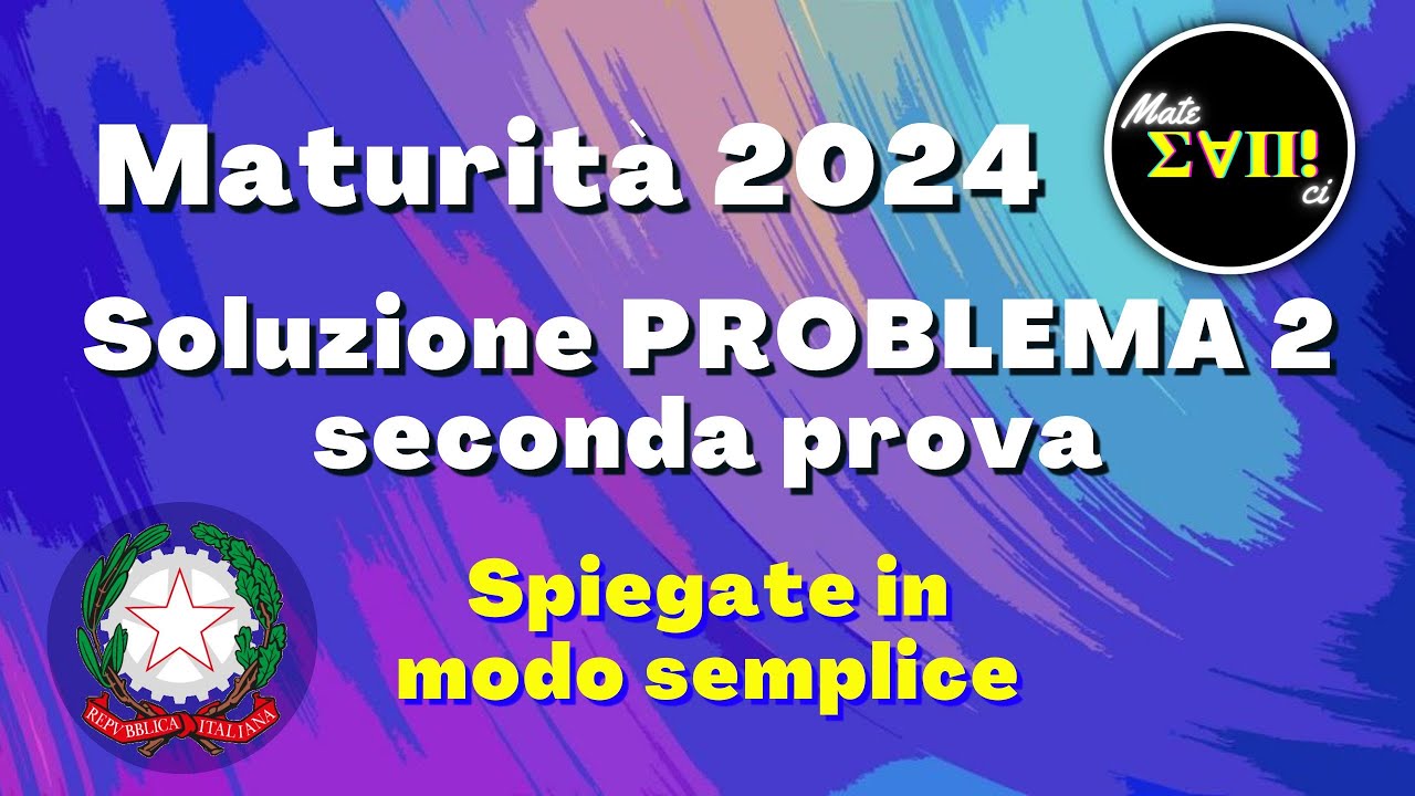 Problema 2 maturità 2024 - Maturità