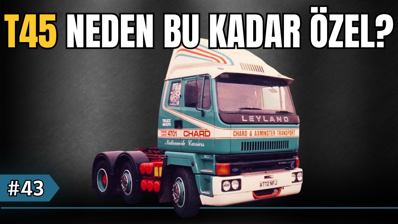 История грузовика Leyland T45: невероятная история забытого легендарного грузовика