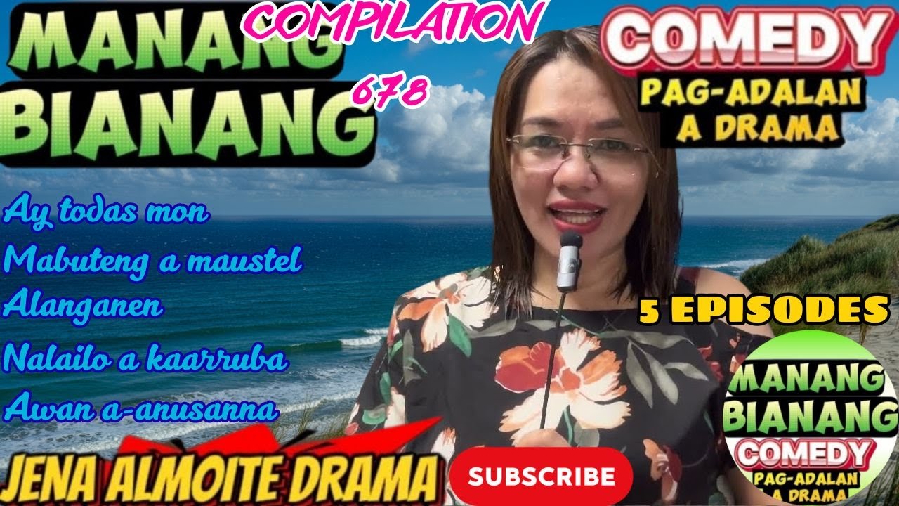Manang Bianang New Episode Today 5 in 1 (678) | Comedy Pag-adalan a drama ilocano #manangbianang