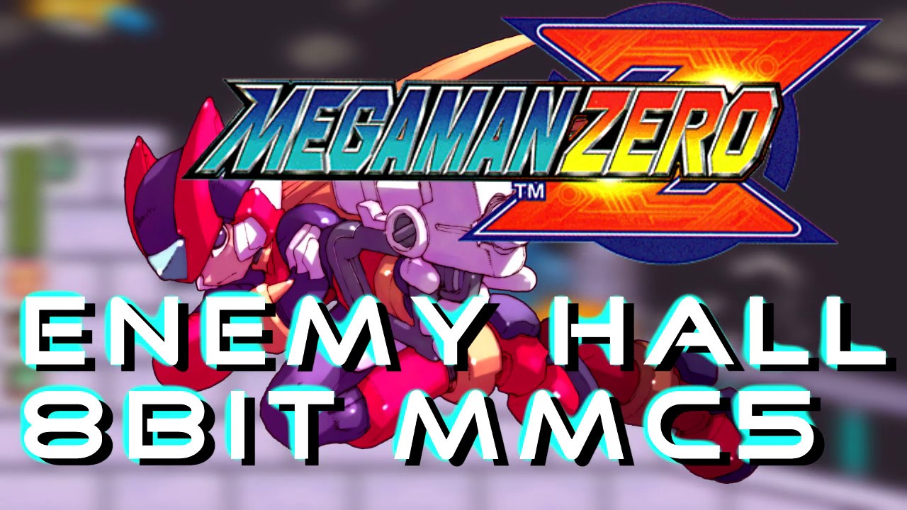 Mega Man Zero - Enemy Hall [8BIT MMC5]