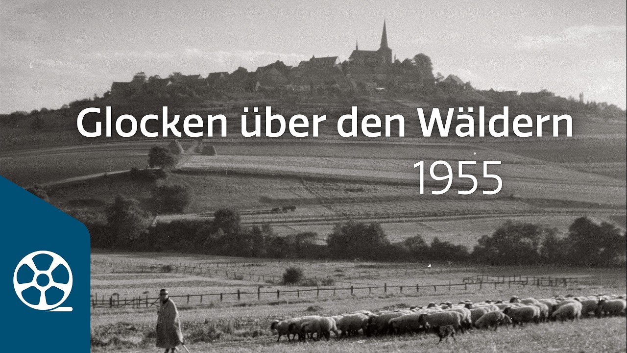 Glocken übern den Wäldern 1955 | FILMSCHÄTZE