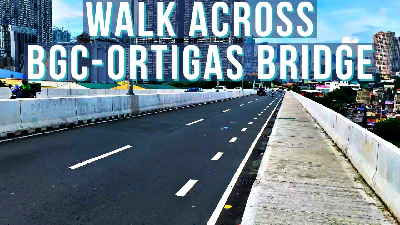 Philippines Newest Bridge: Walk Across BGC-Ortigas Bridge 