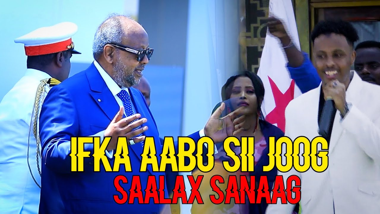 SAALAX SANAAG || IFKA AABO SII JOOG || ISMAACIIL CUMAR GEELE